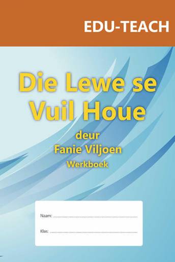Die lewe se vuil houe (Werkboek)