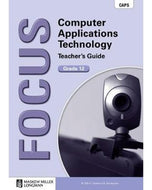 Focus Computer Applications Technology Gr 12 Teacher's Guide with CD