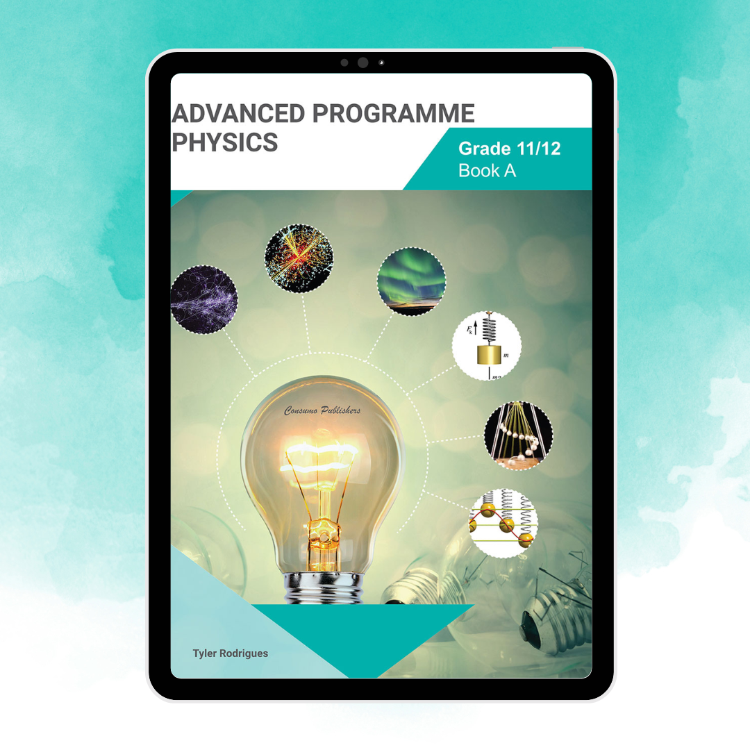 Physics Programme Advanced Program Physics Module A – Afro School Suppliers