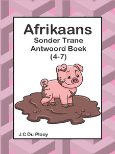 Afrikaans Sonder Trane Antwoord Boek 4 - 7