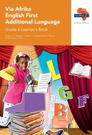 Via Afrika English First Additional Language Grade 6 Learner’s Book (Printed book.)