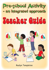 Pre-School Activity - an integrated approach Teacher Guide