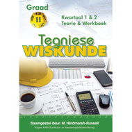 Gr 11 Tegniese Wiskunde Termyn 1&2 Teorie en Werkboek (Amaniyah)