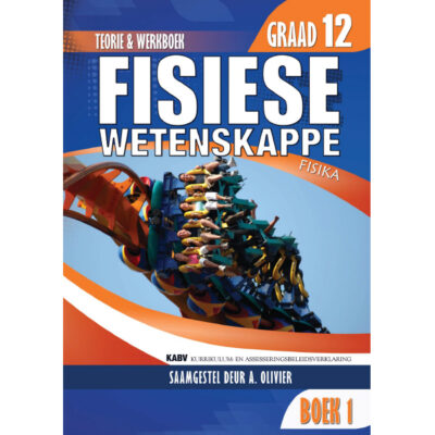 Gr 12 Fisiese Wetenskappe Boek 1 (Fisika) Teorie en Werkboek (AminiYah)