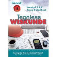 Gr 12 Tegniese Wiskunde\ Kwartaal 3&4 Teorie en Werkboek (AminiYah)