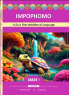 IMPHOPHOMO  IsiZulu FAL Learner's Workbook Gr 1