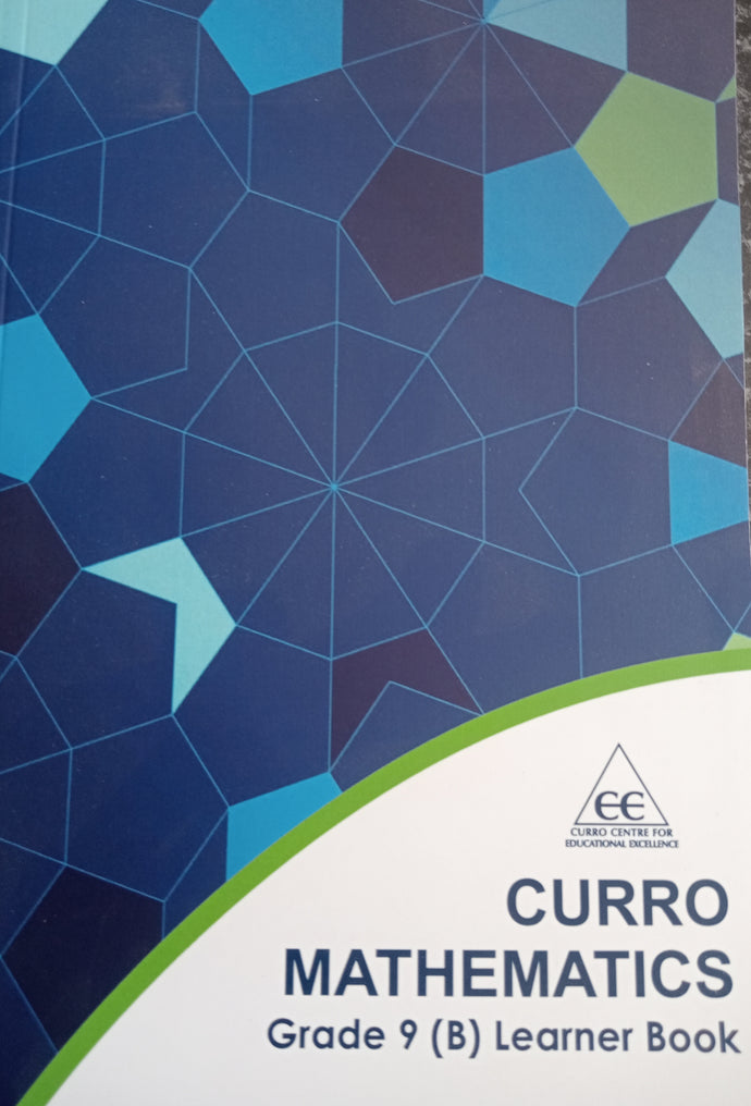 Curro Mathematics Gr 9 Learner Workbook Book B