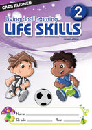 Living and Learning Life Skills Gr 2     CAPS