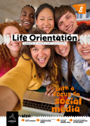 Life Orientation with a Focus: Social Media 14th Ed - 2026 - Grade 8 (Achieve Careers)