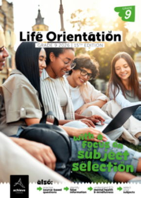 Life Orientation with a Focus: Subject Selection 15th Ed - 2026- Grade 9 (Achieve Careers)