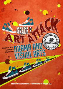 Art Attack Drama & Visual Art Gr 9 Learner's Book