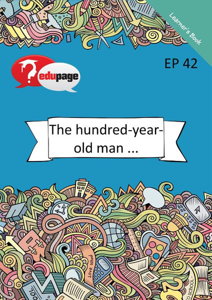The hundred-year-old man Learner's Book