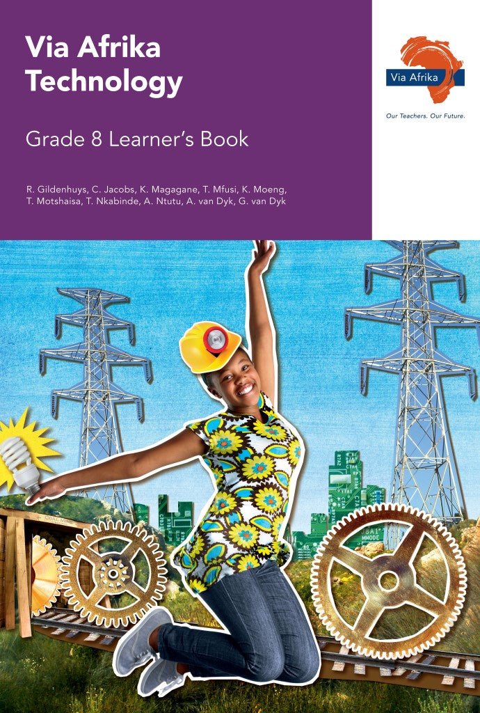 Via Afrika Technology Grade 8 Learner’s Book (Printed book.)