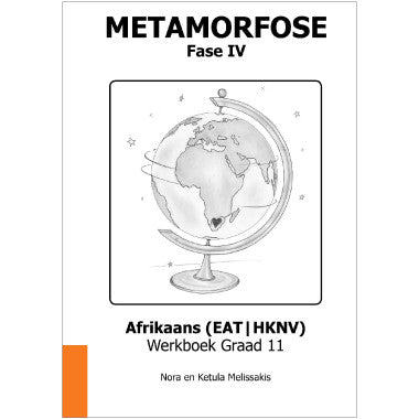 Metamofose Fase IV  -  Gr 11 LB (Afr EAT Werkboek)