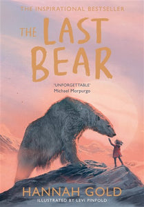 The Last Bear  by Hannah Gold (Paperback)