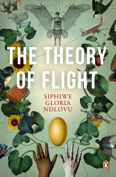 The Theory of Flight (Siphiwe Ndlovu)