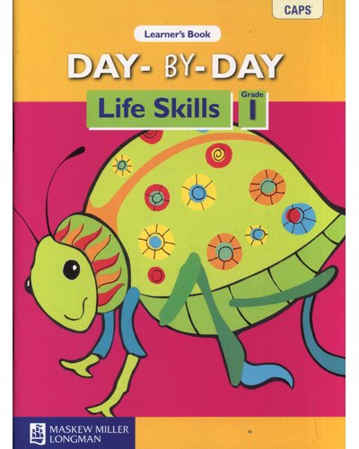 Day-by- Day Life Skills Gr 1 Learnerbook