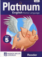 Platinum English Home Language Grade 5 Reader