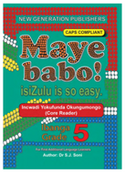 Maye Babo isiZulu is so Easy Gr 5 Reader CAPS