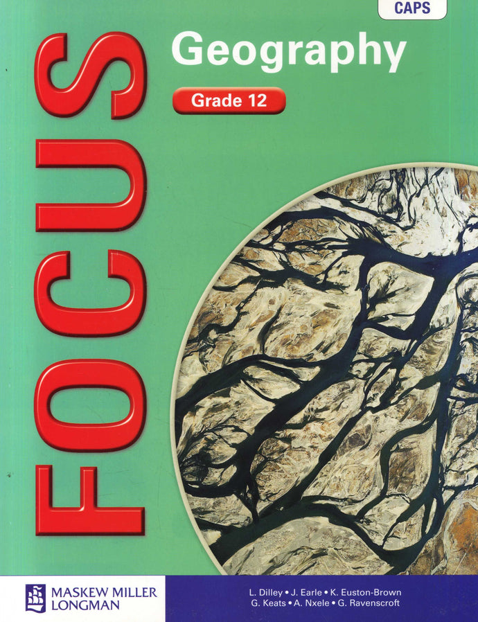 Focus Geography Grade 12 Learnerbook