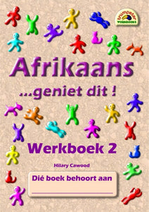 Afrikaans - geniet dit! - Werkboek 2