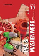Meganiese Tegnologie: Pas & Masjienwerk Graad 10 Leerderboek