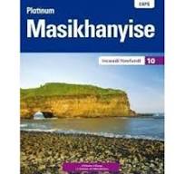 Platinum Masikhanyise Incwadi Yomfundi 10 Learner Book