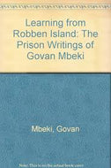 LEARNING FROM ROBBEN ISLAND (Mbeki, Govan)