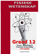 Gr 12 Fisiese Wetenskap (Teorie, Oefeninge en Praktiese Ondersoeke)