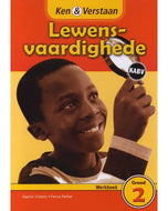 KEN & VERSTAAN  Lewensvaardigheid Werkboek GR 2