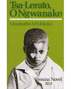 Tsa-Lerato o Ngwanaka