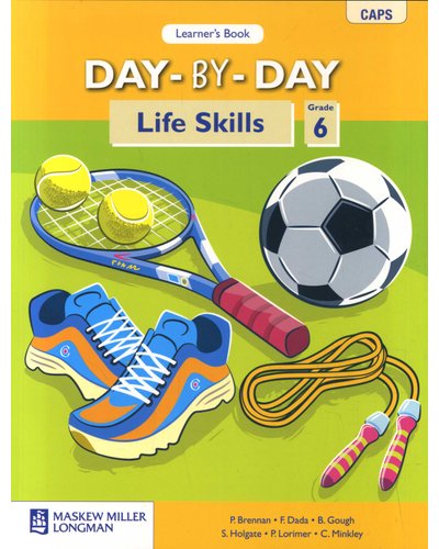 Day-by-Day Life Skills GR 6 Learner Book