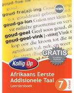 Kollig Op Afrikaans Eerste Addisionele Taal
Graad 7 Leerdersboek