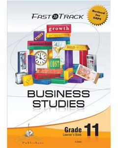 FastTrack BUSINESS STUDIES Learner book Gr 11 (CAPS)