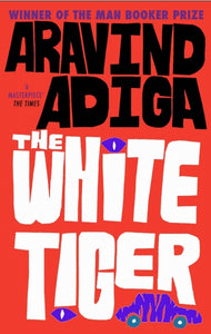 White Tiger (Aravind Adiga)