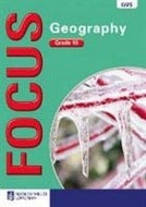 Focus Geography Gr 10 Learner's Book  (CAPS)