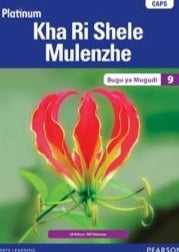 Platinum Kha Ri Shele Mulenzhe (Tshivenda) GR 9 Learner's Book