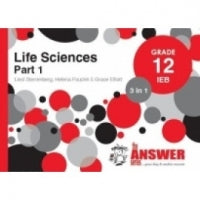 LIFE SCIENCES Part 1 '3in1' IEB Gr 12 (The Answer)