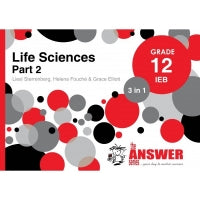 LIFE SCIENCES Part 2 '3in1' IEB Gr 12 (The Answer)