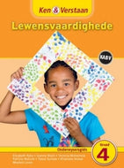 Ken & Verstaan Lewensvaardigheid Onderwysersgids GR 4