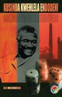 Kusinda Kwehlela Endodeni (Grade 12 setwork) (Printed book.)