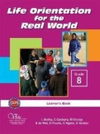Life Orientation for the Real World Grade 8 Learner's Book (CAPS)
