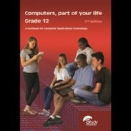 Computers, part of your life - Grade 12; CAT 3rd Edition (available Dec 2026)
